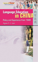 Language Education in China - Policy and Experience from 1949