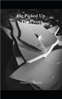 He Picked Up the Pieces