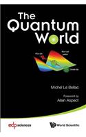 Quantum World, The