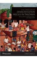 Challenges for the Democratisation Process in Tanzania. Moving Towards Consolidation Years After Independence?