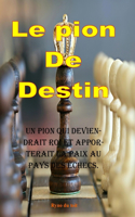 Le pion De Destin