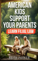 American Kids Support Your Parents