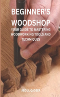 Beginner's Woodshop