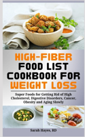 High-Fiber Food List Cookbook for Weight Loss
