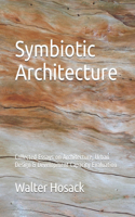 Symbiotic Architecture