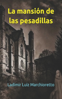 mansión de las pesadillas