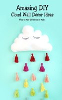 Amazing DIY Cloud Wall Decor Ideas