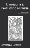 Dinosauria & Prehistoric Animalia