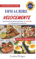 DIMAGRIRE VELOCEMENTE con la dieta dei Gruppi Sanguigni 0, A, B, AB