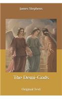 The Demi-Gods: Original Text