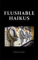 Flushable Haikus