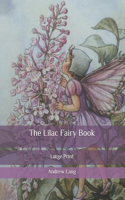 The Lilac Fairy Book: Large Print