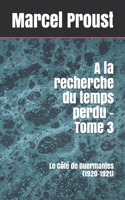 A la recherche du temps perdu - Tome 3: Le Côté de Guermantes (1920-1921)