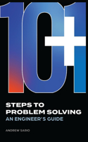 10+1 Steps to Problem Solving: An Engineers Guide From A Career in Operational Technology and Control Systems