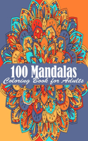 100 Mandalas Coloring Book for Adult