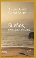Sueños, Mensajeros del Alma: en el camino espiritual