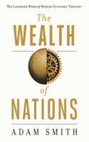 The Wealth Of Nations (Annotated): An Inquiry into the Nature and Causes of the Wealth of Nations