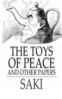 The Toys of Peace and Other Papers Illustrated