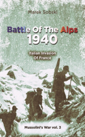 Battle Of The Alps 1940