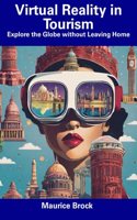 Virtual Reality in Tourism