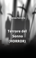 Terrore del Sonno (HORROR)