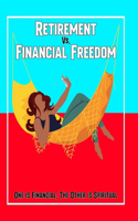 Retirement vs. Financial Freedom