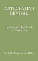 Anticipating Revival