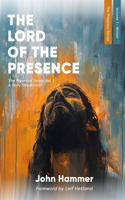 The Lord of the Presence