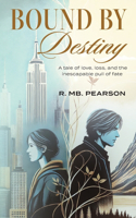 Bound by Destiny
