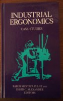 Industrial Ergonomics: Case Studies (Advanced Science & Technology S.)