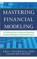 Mastering Financial Modeling: A Professional’s Guide to Building Financial Models in Excel: A Professional's Guide to Building Financial Models in Excel(English)