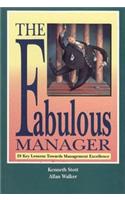 Fabulous Manager: 20 Key Lessons Towards Management Excellence