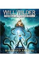Will Wilder: The Relic of Perilous Falls: The Relic of Perilous Falls