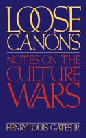 Loose Canons: Notes on the Culture Wars(English)