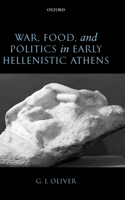 War, Food, and Politics in Early Hellenistic Athens