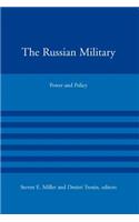 The The Russian Military Russian Military: Power and Policy