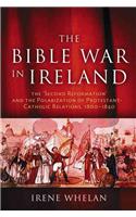 The Bible War in Ireland