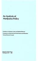 An An Analysis of Marijuana Policy Analysis of Marijuana Policy