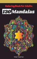 Coloring Book For Adults 130 Mandalas