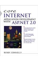 Core Internet Application Development with ASP.NET 2.0