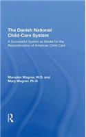 The Danish National Child-Care System