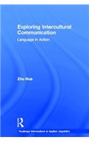 Exploring Intercultural Communication: Language in Action: Language in Action