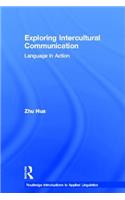 Exploring Intercultural Communication: Language in Action