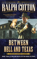 Between Hell and Texas: (A Gunman's Reputation Novel)