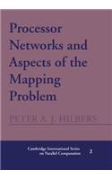 Processor Networks and Aspects of the Mapping Problem