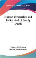 Human Personality and Its Survival of Bodily Death