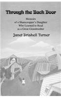 Through the Back Door: Memoirs of a Sharecropper's Daughter Who Learned to Read as a Great-Grandmother