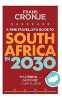 Time Traveller's Guide to South Africa in 2030