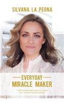 Everyday Miracle Maker