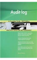 Audit log A Complete Guide - 2019 Edition